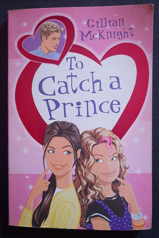 To Catch A Prince (Gillian Mcknight)