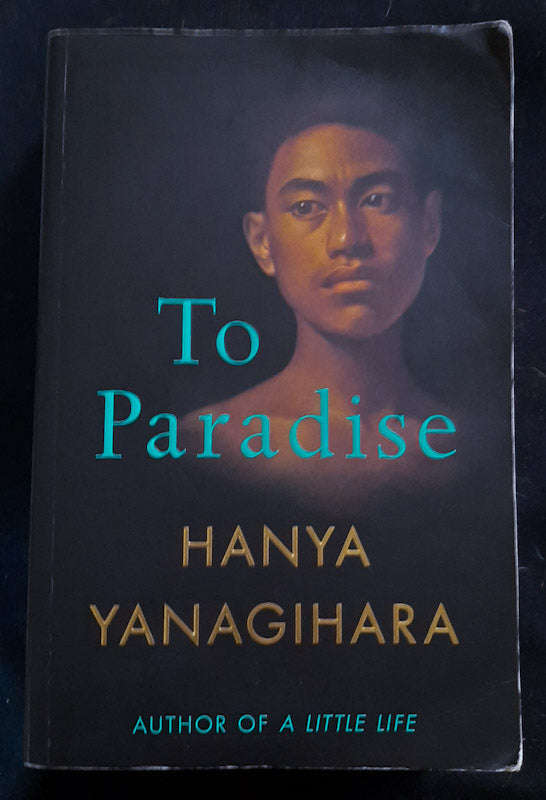 To Paradise (Hanya Yanagihara)