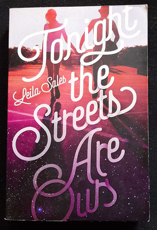 Tonight The Streets Are Ours (Leila Sales)