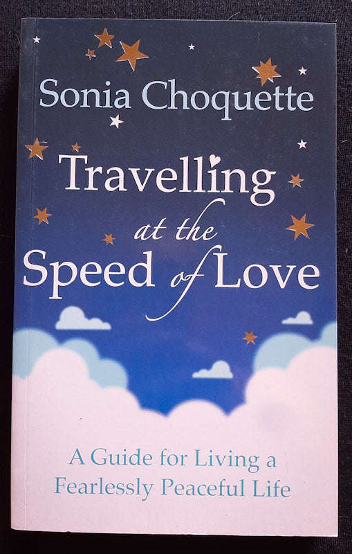 Travelling at the Speed of Love (Sonia Choquette)