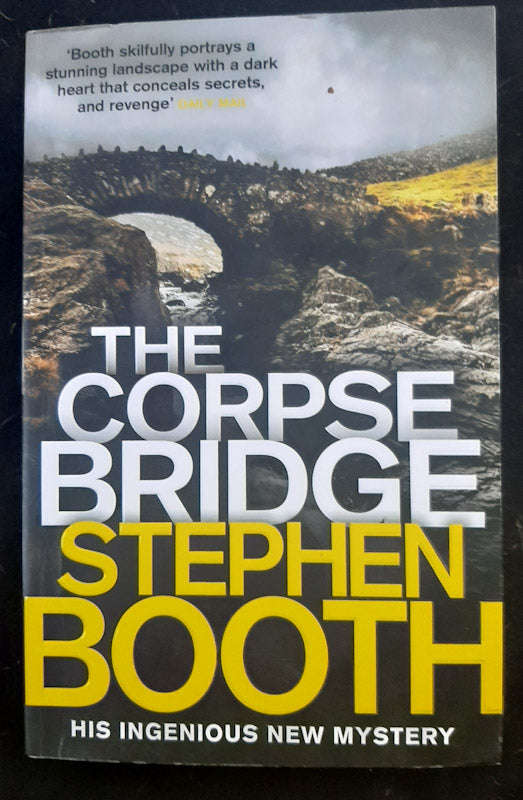 The Corpse Bridge (Ben Cooper & Diane Fry #14) (Stephen Booth)