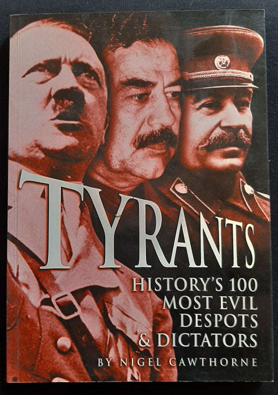 100 Tyrants And Despots (Nigel Cawthorne)