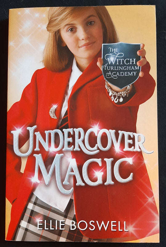 Undercover Magic (The Witch of Turlingham Academy #2) (Ellie Boswell)