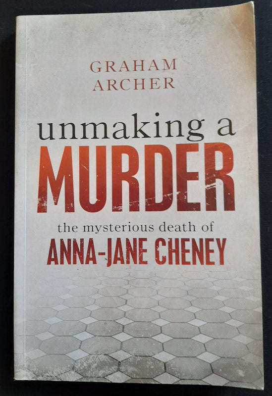 Unmaking a Murder: The Mysterious Death of Anna-Jane Cheney (Anna-Jane Cheney)