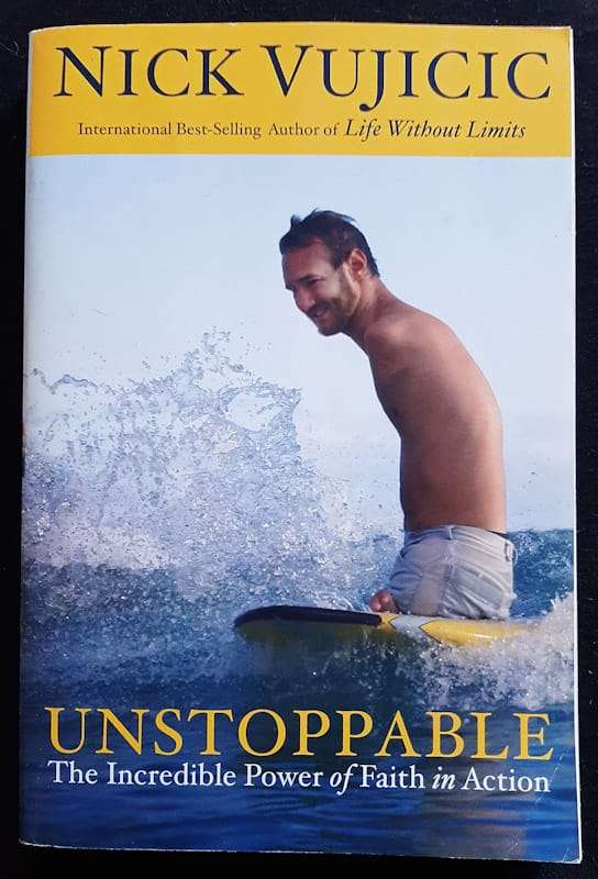 Unstoppable: The Incredible Power Of Faith In Action (Nick Vujicic)