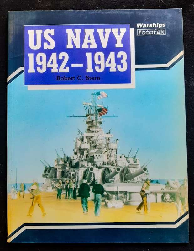 Us Navy 1942 - 1943 Warships (Robert C. Stern)
