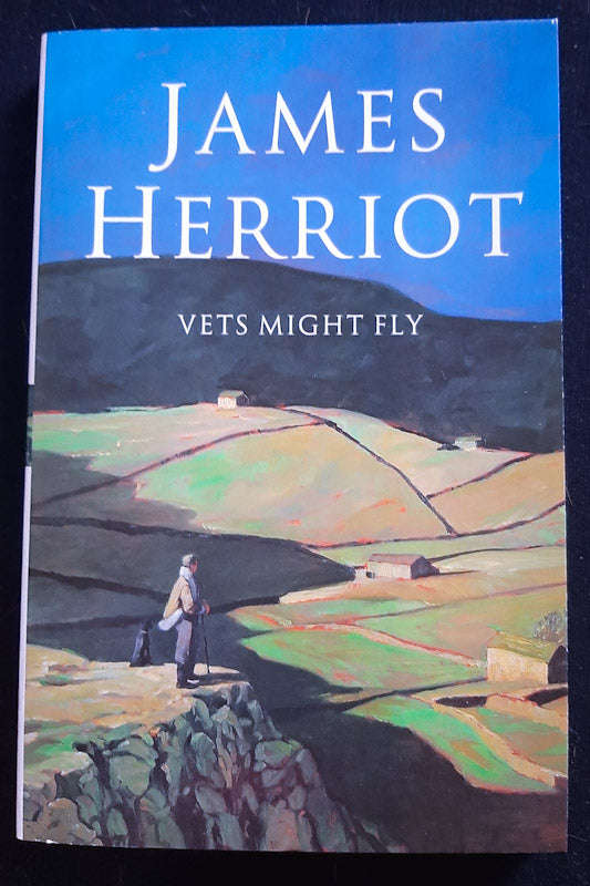 Vets Might Fly (All Creatures Great And Small #5) (James Herriot)