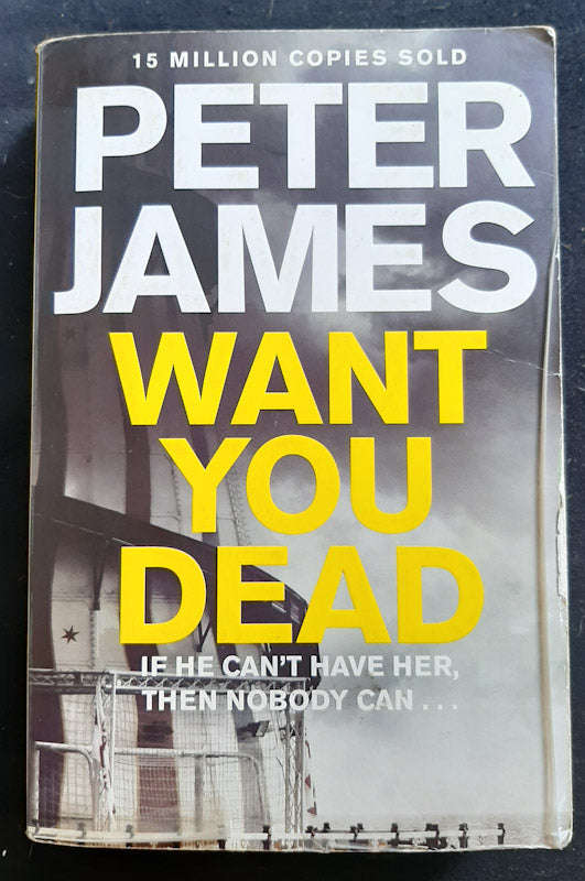 Want You Dead (Roy Grace #10) (Peter James)