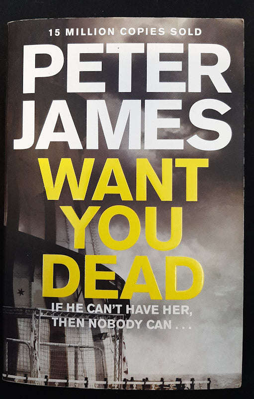 Want You Dead (Roy Grace #10) (Peter James)