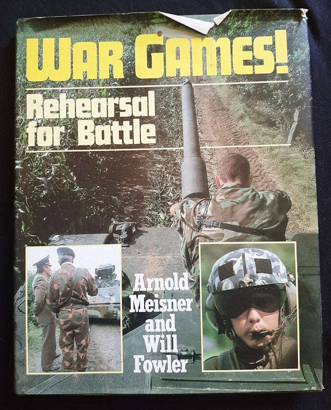 War Games! Rehearsal For Battle (Arnold Meisner)