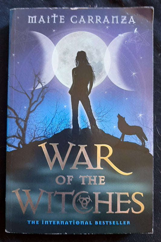 War Of The Witches (La Guerra De Las Brujas #1) (Maite Carranza )