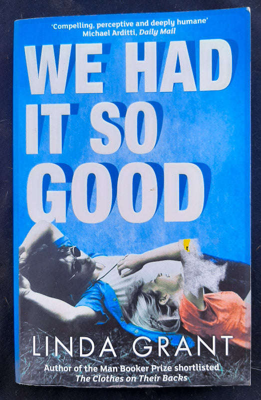 We Had It So Good (Linda Grant)