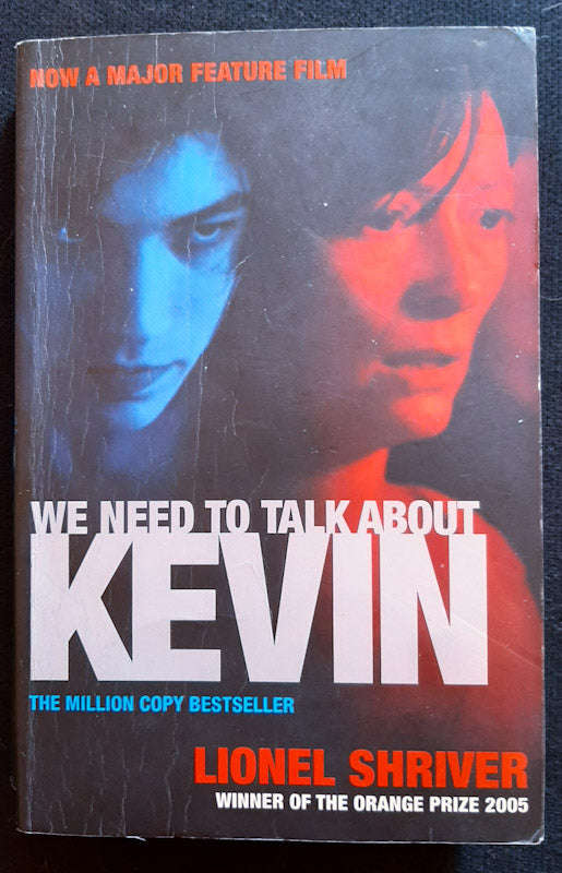 We Need To Talk About Kevin (Lionel Shriver)