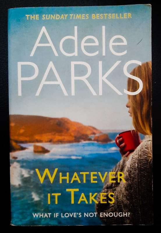 Whatever It Takes (Adele Parks)