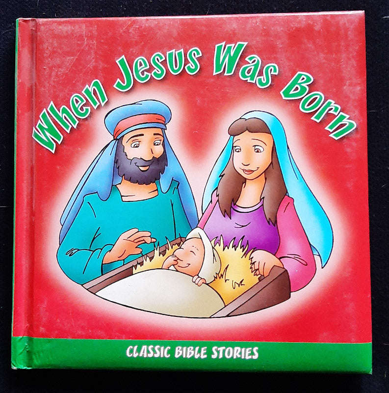 When Jesus was Born (Small Hardcover)