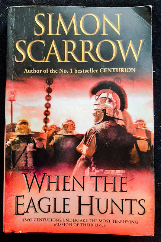 When The Eagle Hunts (Eagles Of The Empire #3) (Simon Scarrow)