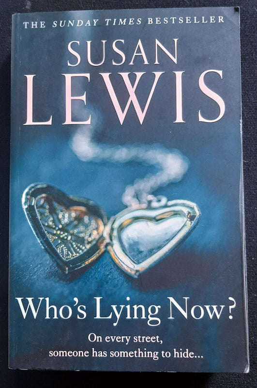 Who'S Lying Now? (Susan Lewis)