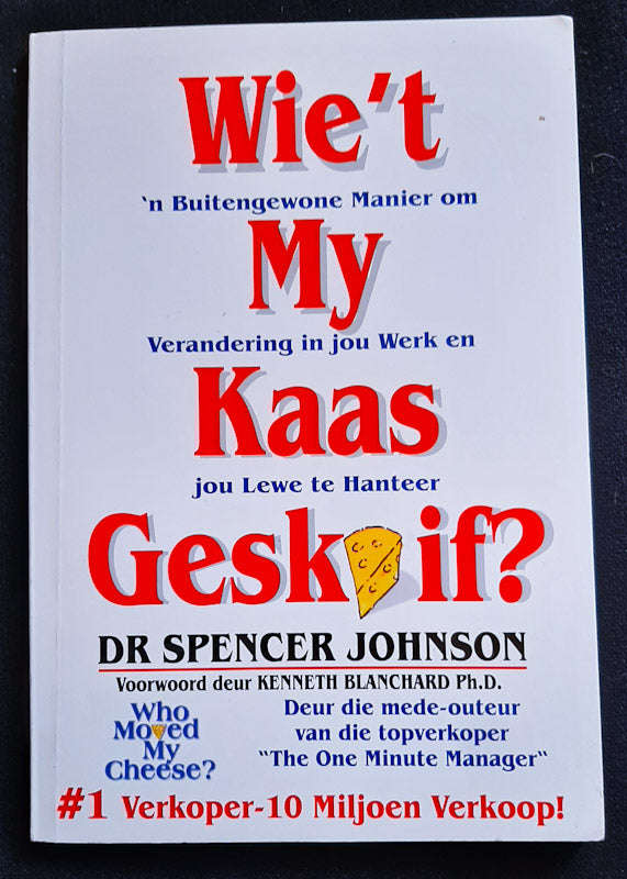 Wie't My Kaas Geskuif (Dr. Spencer Johnson)