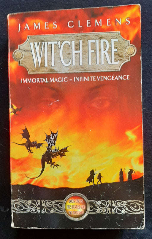 Wit'ch Fire (The Banned and the Banished #1) (James Clemens)