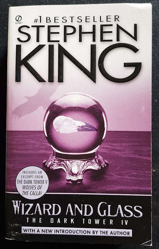 Wizard And Glass (The Dark Tower #4) (Stephen King)
