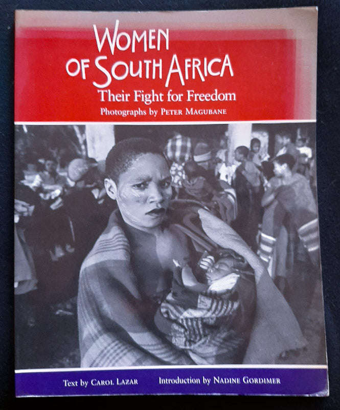 Women Of South Africa: Their Fight For Freedom (Carol Lazar)