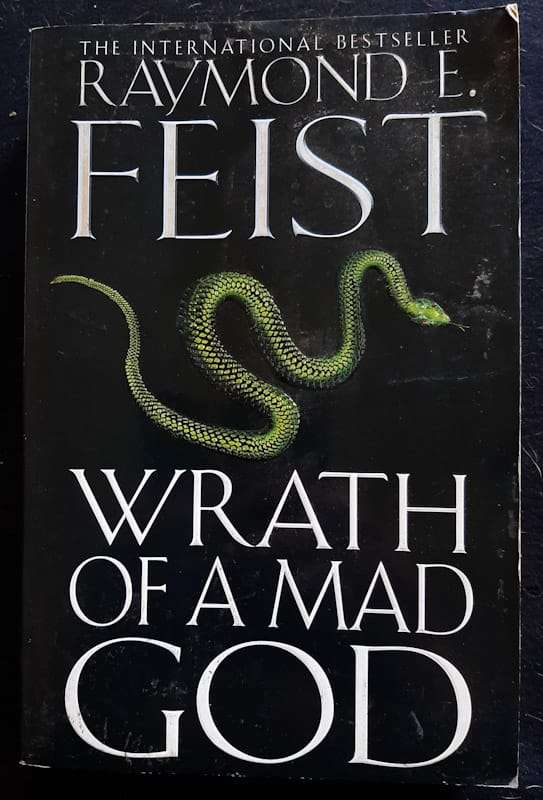 Wrath Of A Mad God (The Darkwar Saga #3) (Raymond E. Feist)