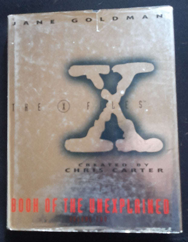 The X-Files Book of the Unexplained, Volume II (Jane Goldman)
