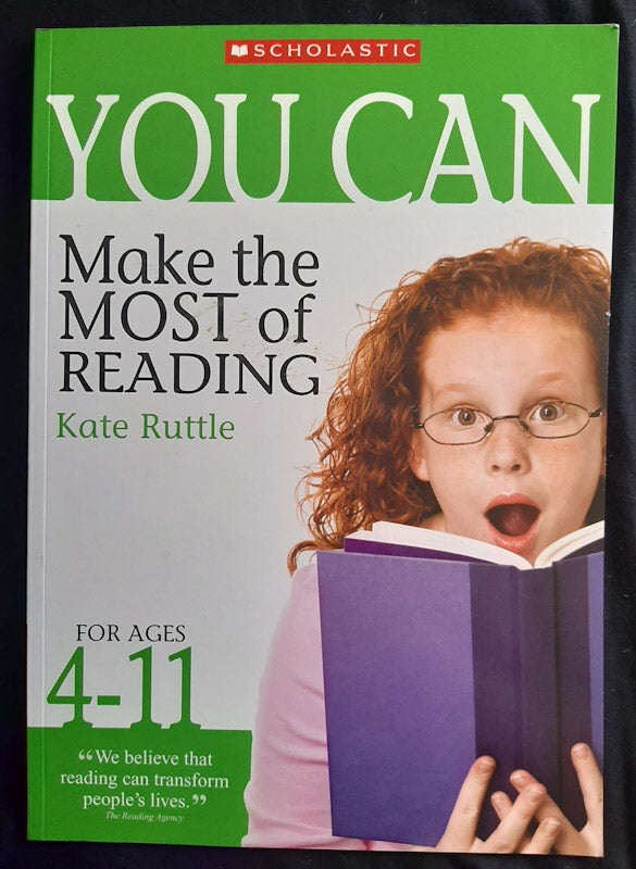 You Can Make the Most of Reading (Kate Ruttle)