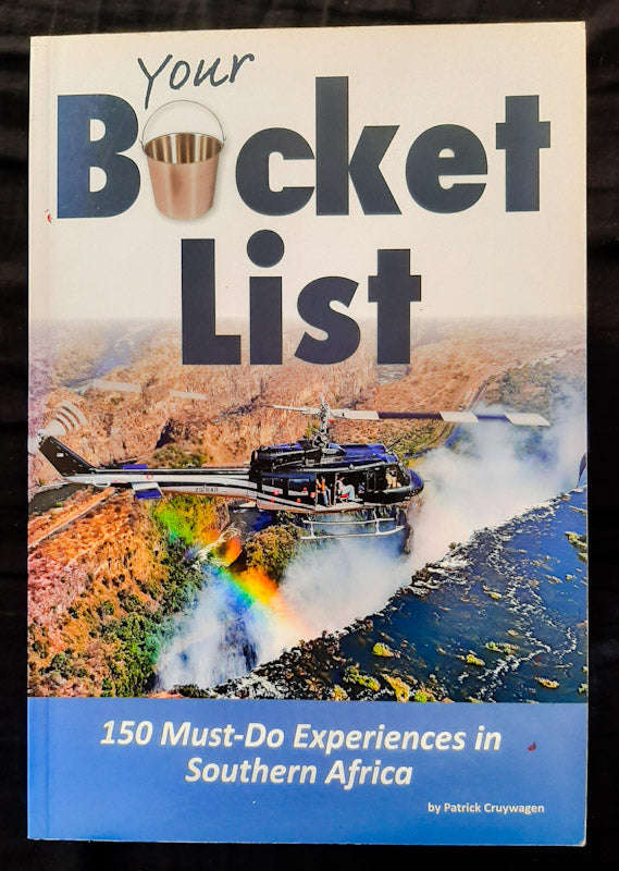 YOUR BUCKET LIST (Patrick Cruywagen)