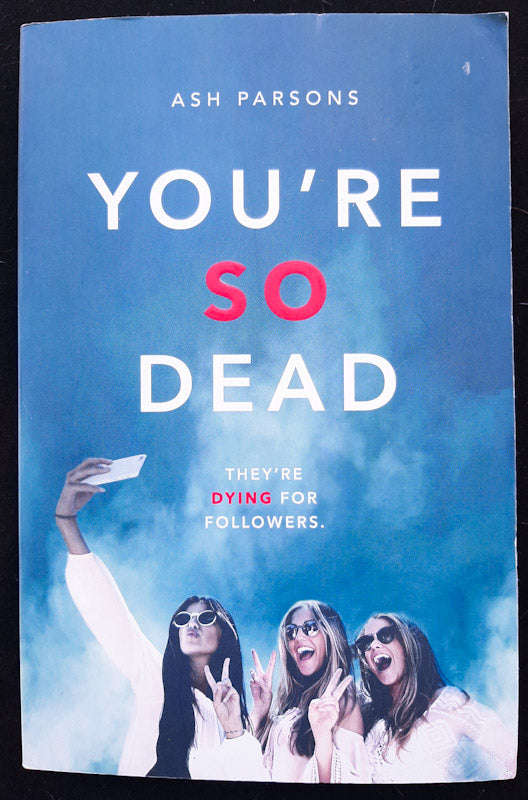 You're So Dead (Ash Parsons)