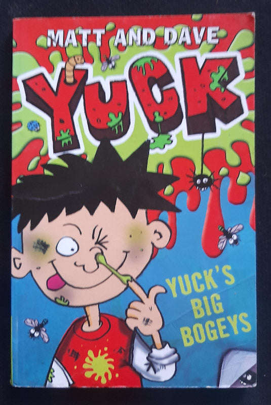 Yuck: Big Bogeys (Matt And Dave)