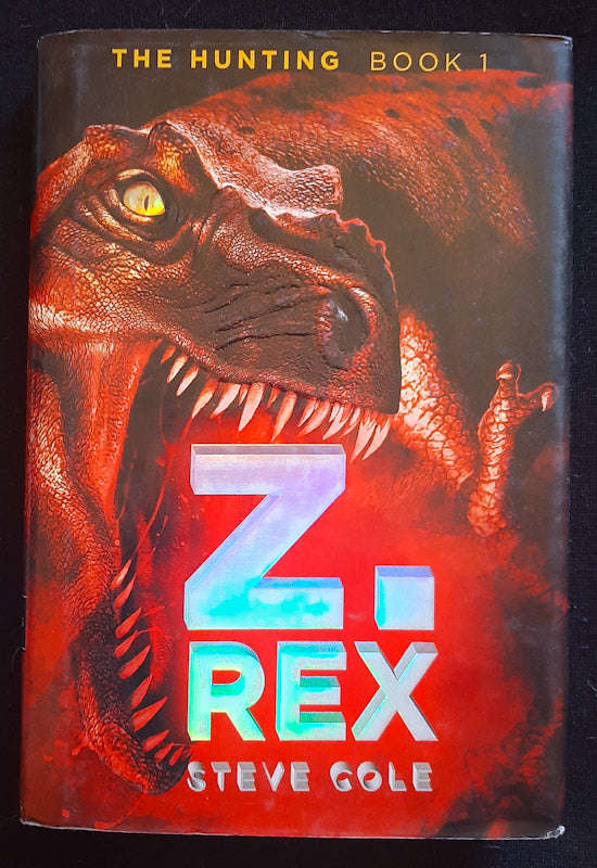 Z.Rex (The Hunting #1) (Steve Cole)