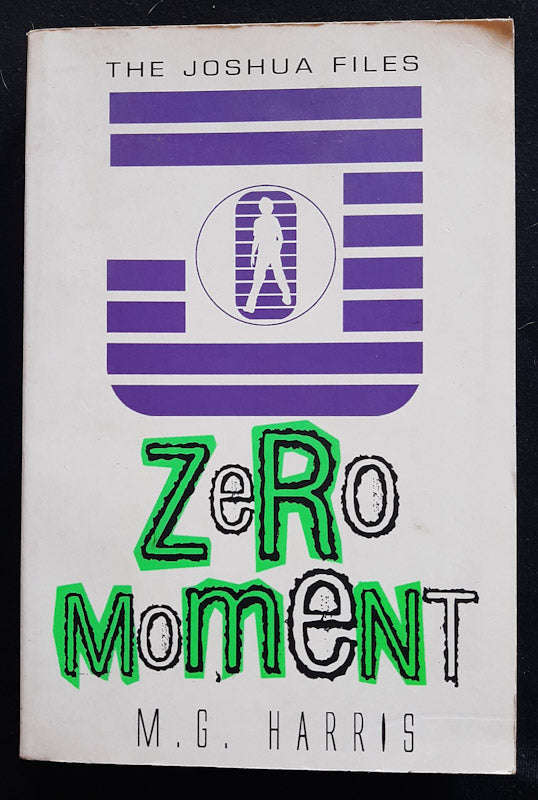 Zero Moment (The Joshua Files #3) (M. G. Harris)