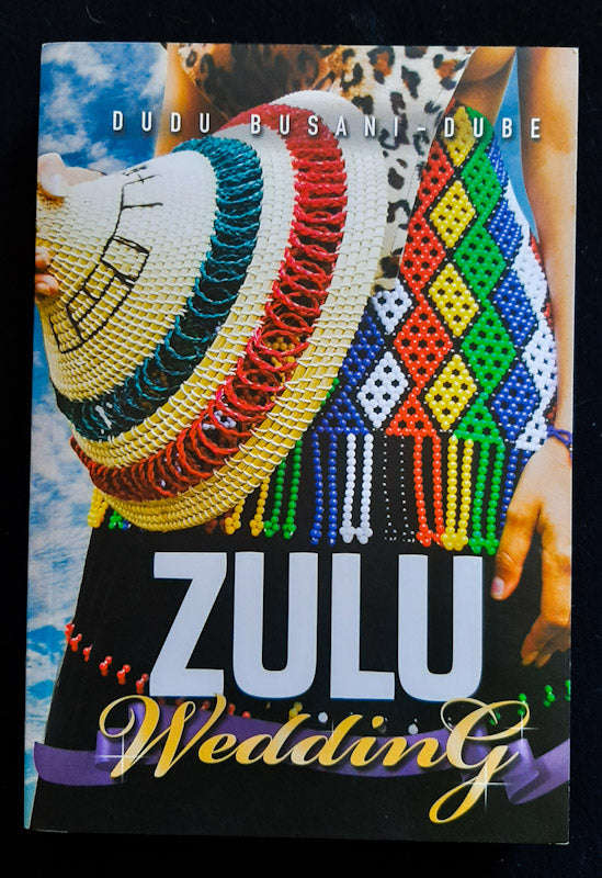 Zulu Wedding (Dudu Busani-Dube)