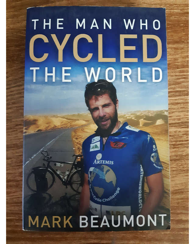 The Man Who Cycled The World Mark Beaumont