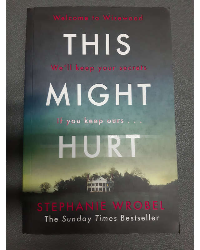 This Might Hurt Stephanie Wrobel