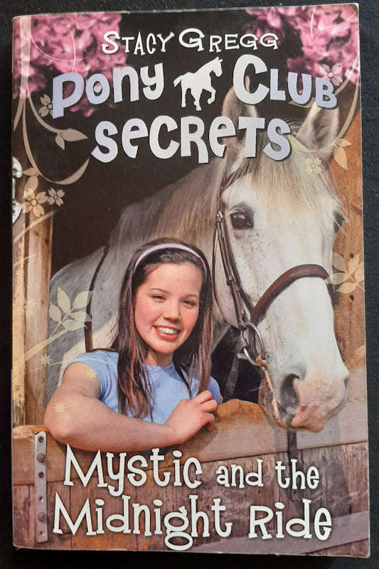 Mystic And The Midnight Ride (Pony Club Secrets #1) (Stacy Gregg)