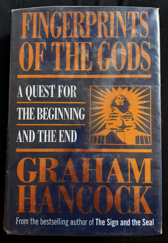 Fingerprints Of The Gods: A Quest For The Beginning And The End (Hancock , Graham)