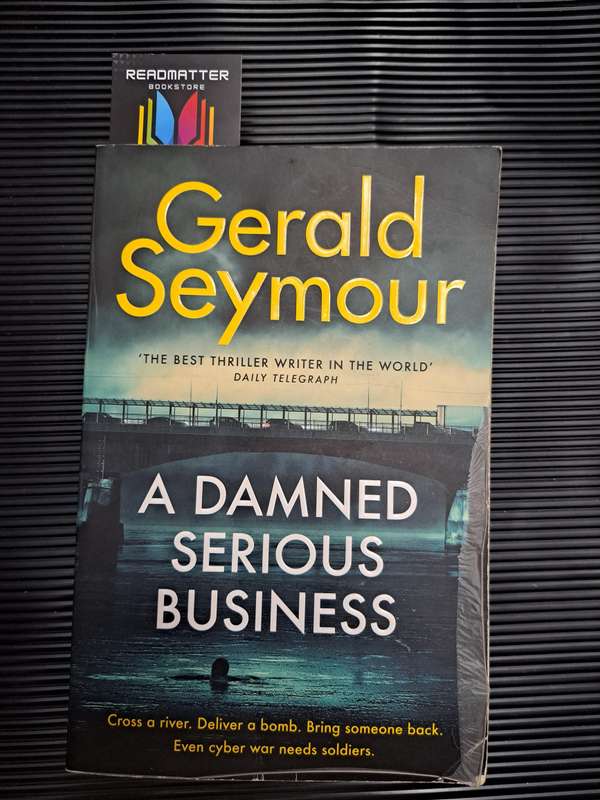 A Damned Serious Business Gerald Seymour