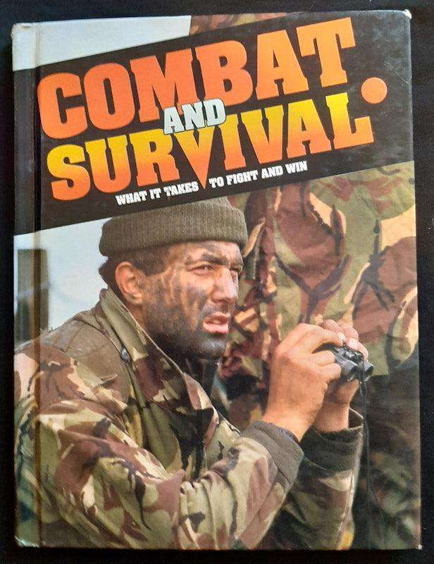 Combat And Survival What It Takes To Fight And Win Vol. 2 (Extra Large Hardcover)