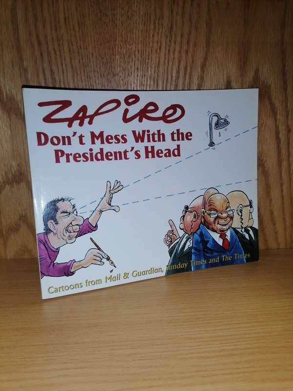 Don't Mess with the President's Head Zapiro