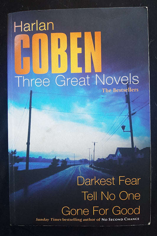 Tell No One / Gone For Good / Darkest Fear (Harlan Coben )