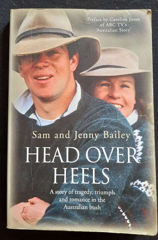 Head Over Heels: A Story Of Tragedy, Triumph And Romance In The Australian Bush (Sam And Jenny Ba...