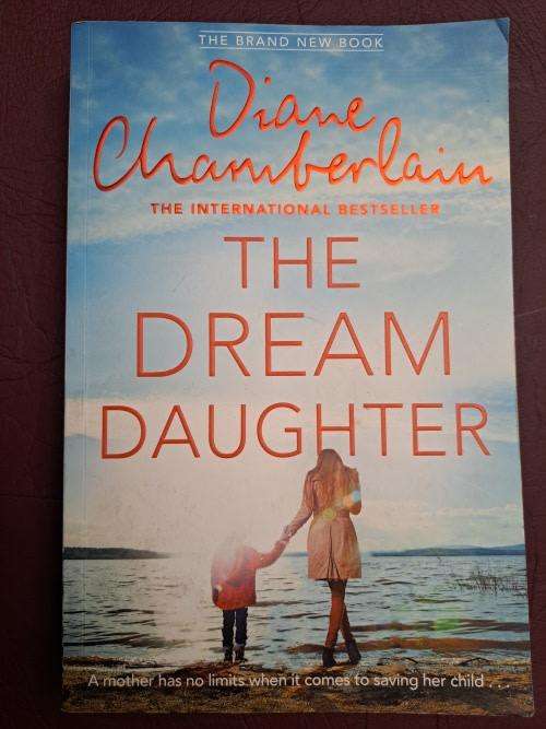 The Dream Daughter Diane Chamberlain