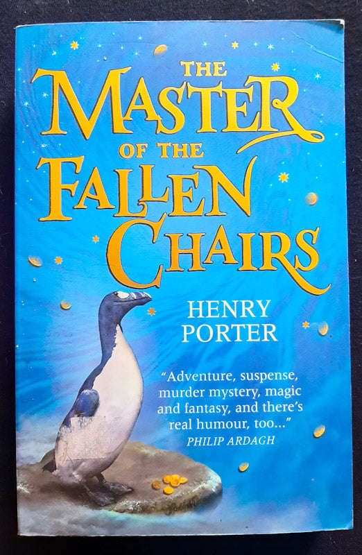 The Master Of The Fallen Chairs (The House At Skirl #1) (Henry Porter)
