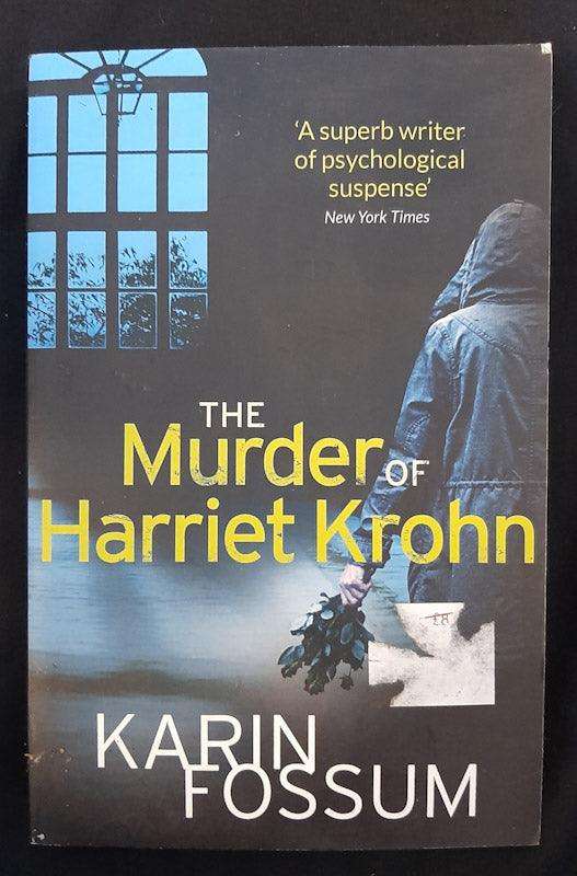 The Murder Of Harriet Krohn (Karin Fossum)
