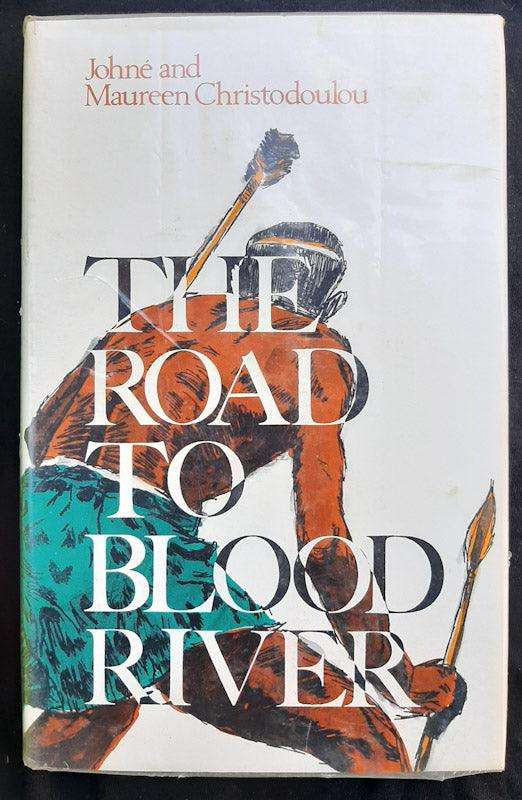The Road To Blood River (Johne Christodoulou)