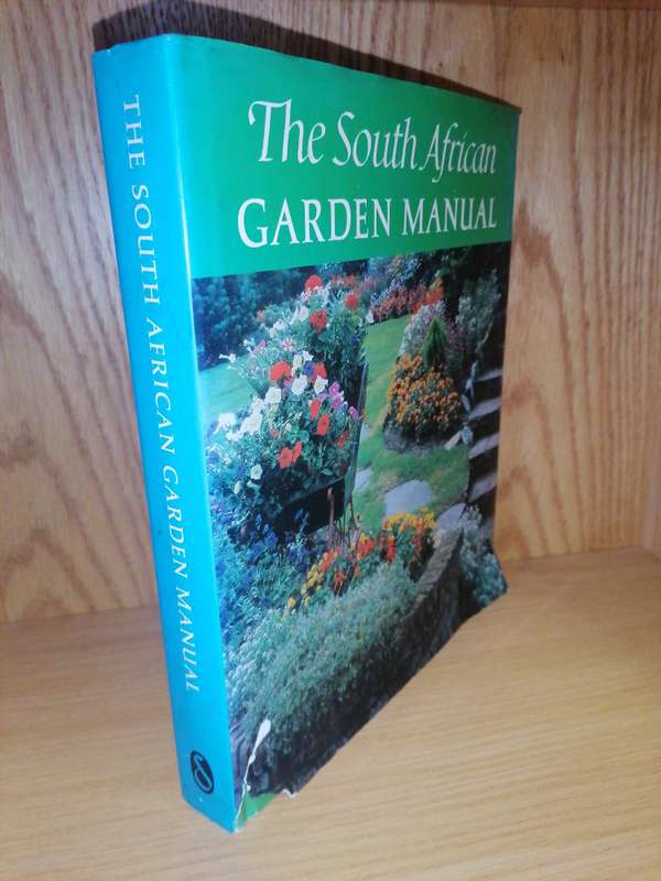 The South African Garden Manual A Compendium Of Garden Practice Under South African Conditions T....