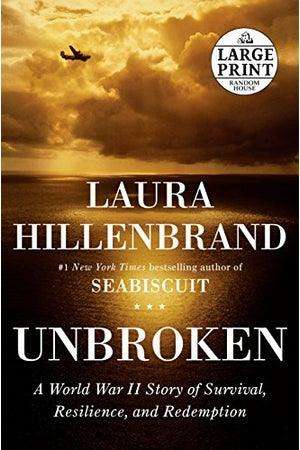 Unbroken: A World War Ii Story Of Survival, Resilience, And Redemption Laura Hillenbrand