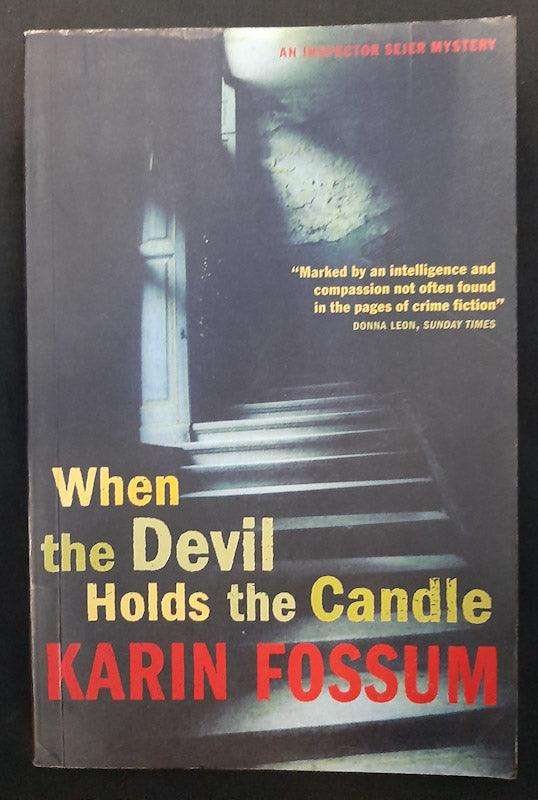 When The Devil Holds The Candle (Karin Fossum)